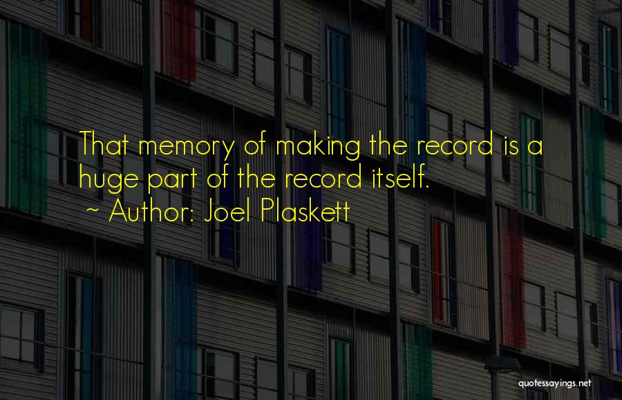 Joel Plaskett Quotes 1870115