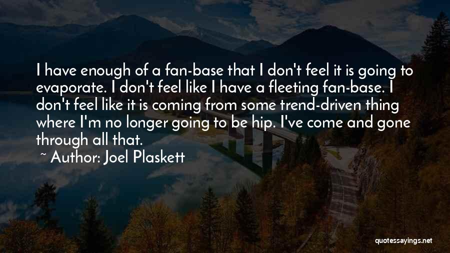 Joel Plaskett Quotes 491194