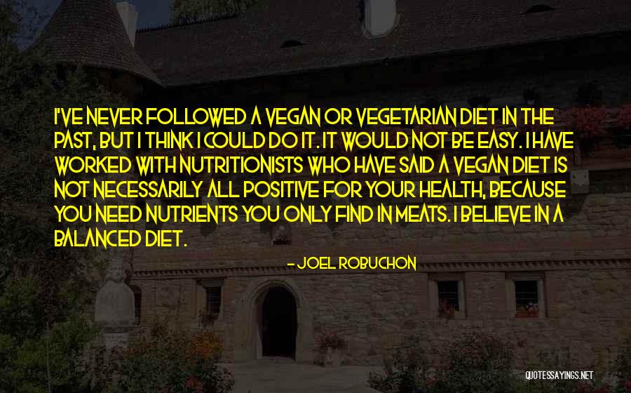 Joel Robuchon Quotes 1145353