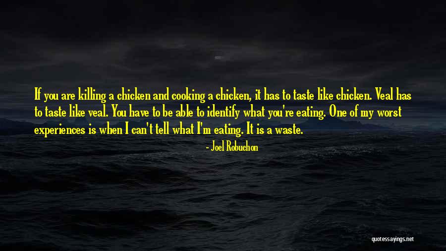 Joel Robuchon Quotes 1295833