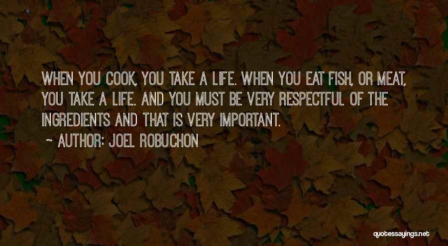 Joel Robuchon Quotes 1812948