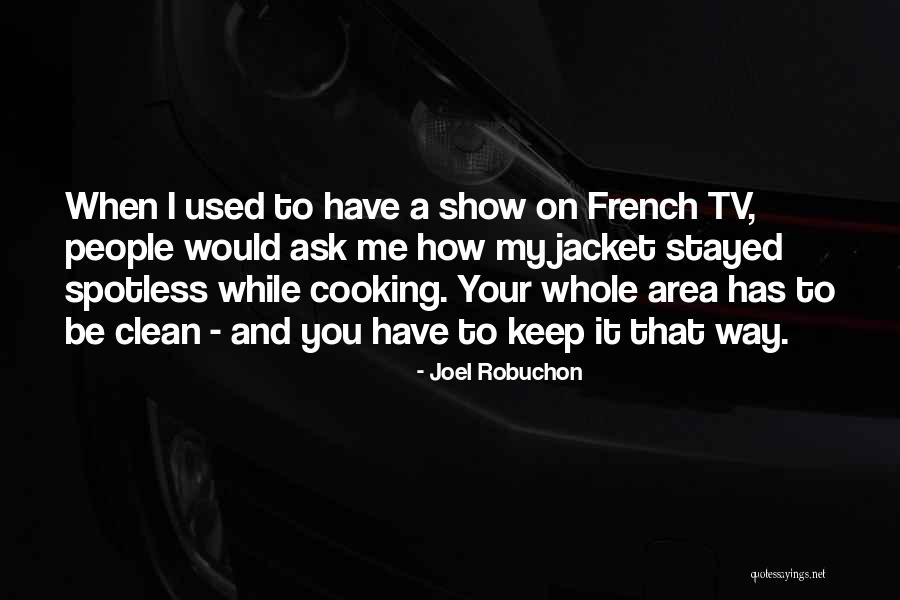 Joel Robuchon Quotes 2095000 Joel Robuchon Quotes 2095000