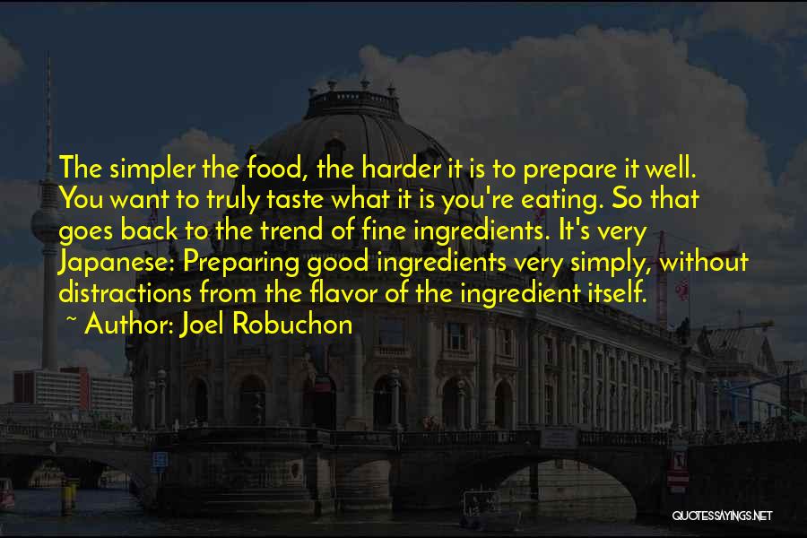 Joel Robuchon Quotes 366587