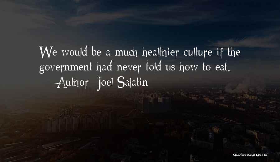 Joel Salatin Quotes 1474383