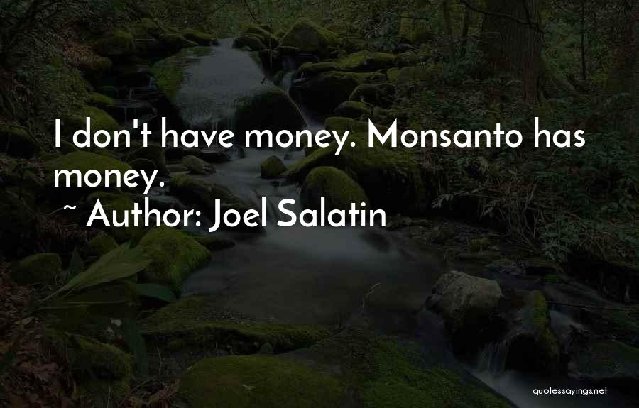 Joel Salatin Quotes 1545233