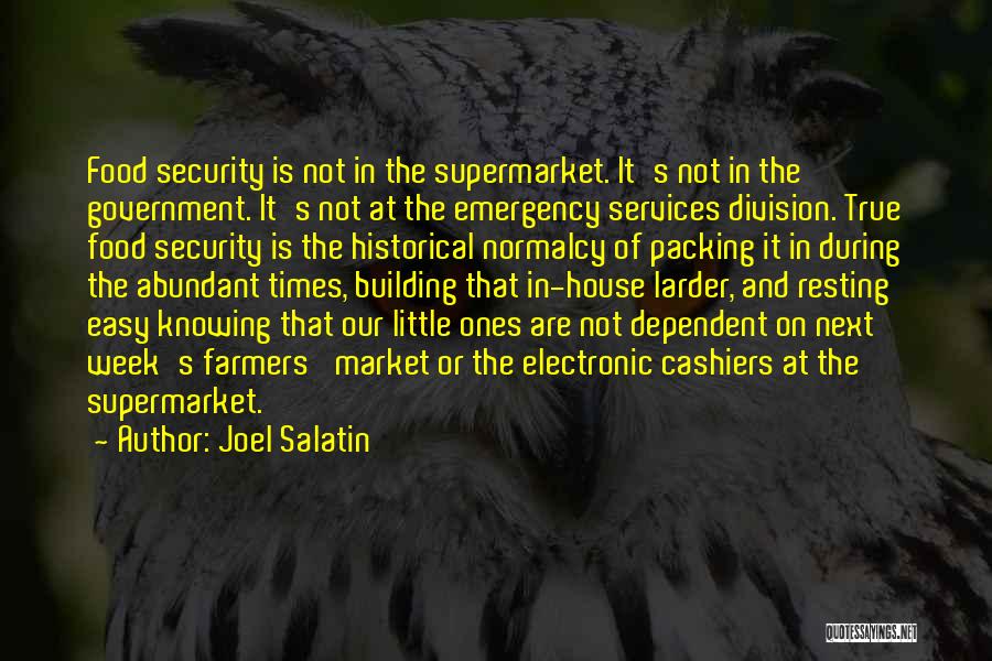 Joel Salatin Quotes 1830986