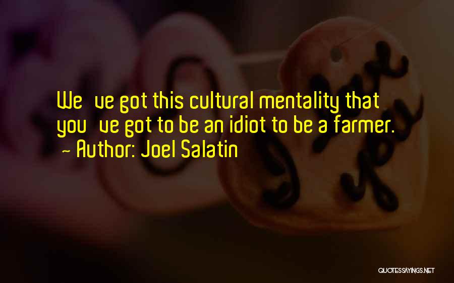 Joel Salatin Quotes 1842116