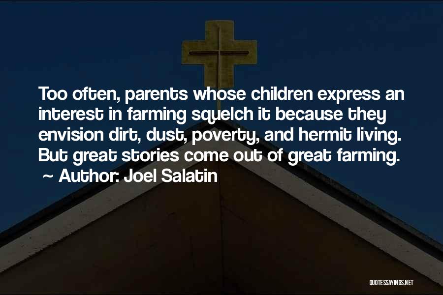 Joel Salatin Quotes 188705