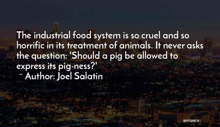 Joel Salatin Quotes 2182845