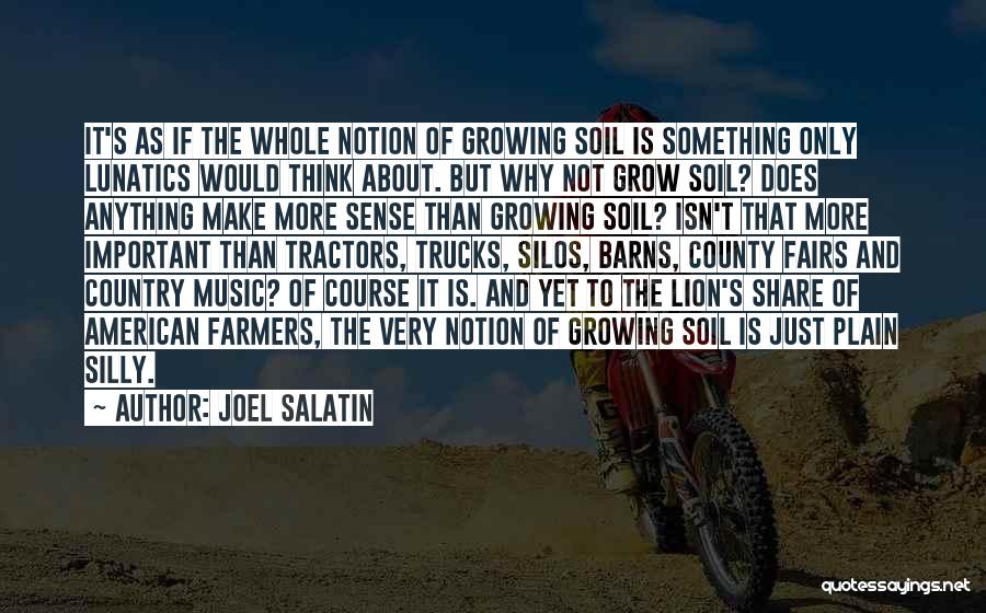 Joel Salatin Quotes 2199553
