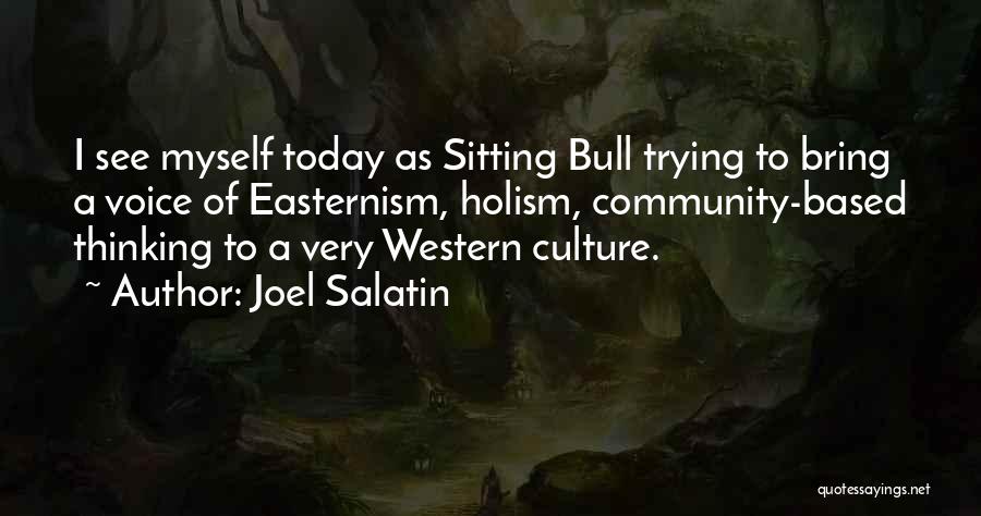 Joel Salatin Quotes 263625