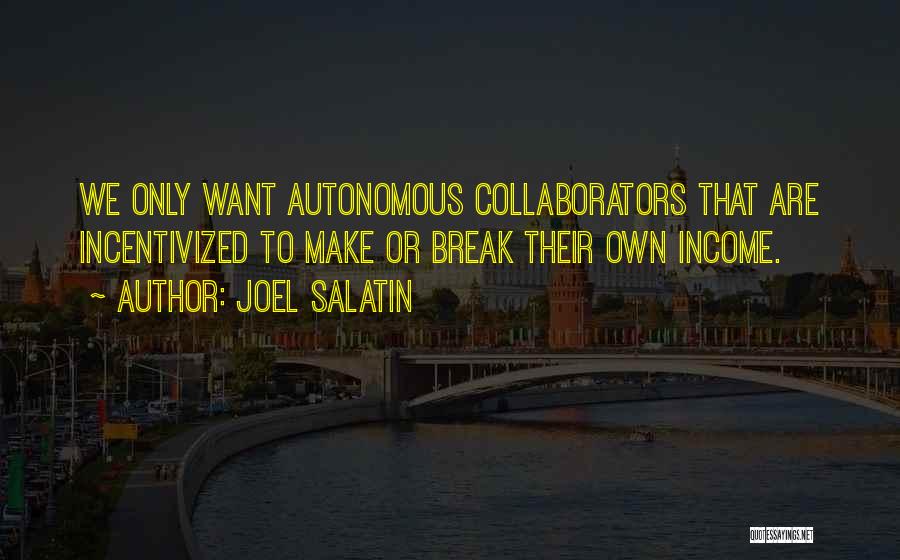 Joel Salatin Quotes 538336