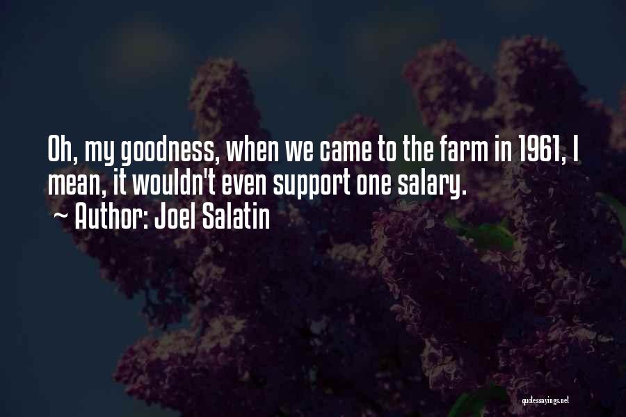 Joel Salatin Quotes 991751