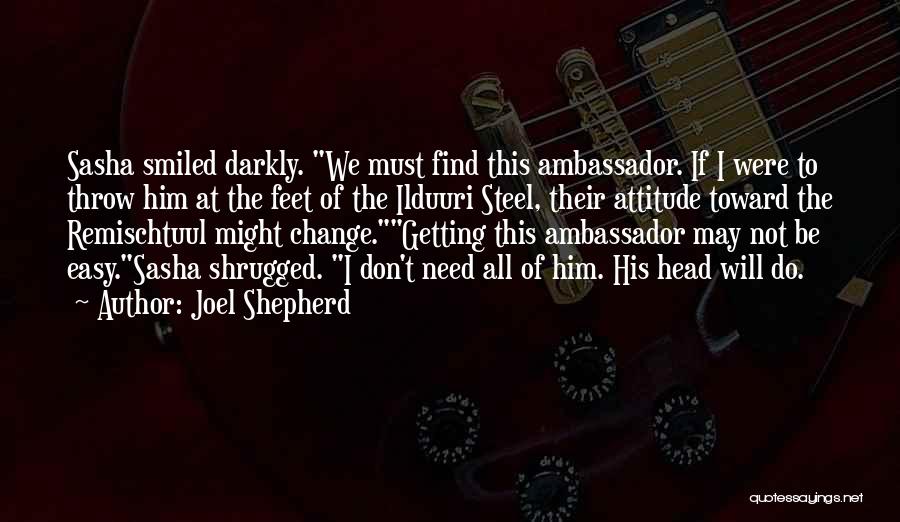 Joel Shepherd Quotes 616735