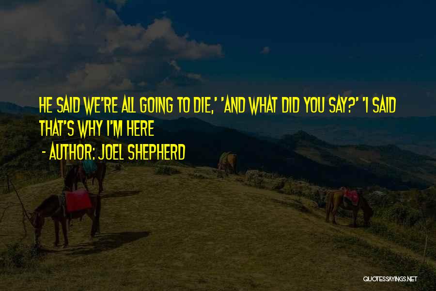 Joel Shepherd Quotes 844322