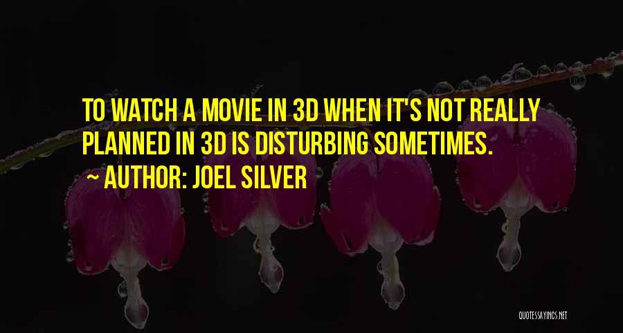 Joel Silver Quotes 1723984