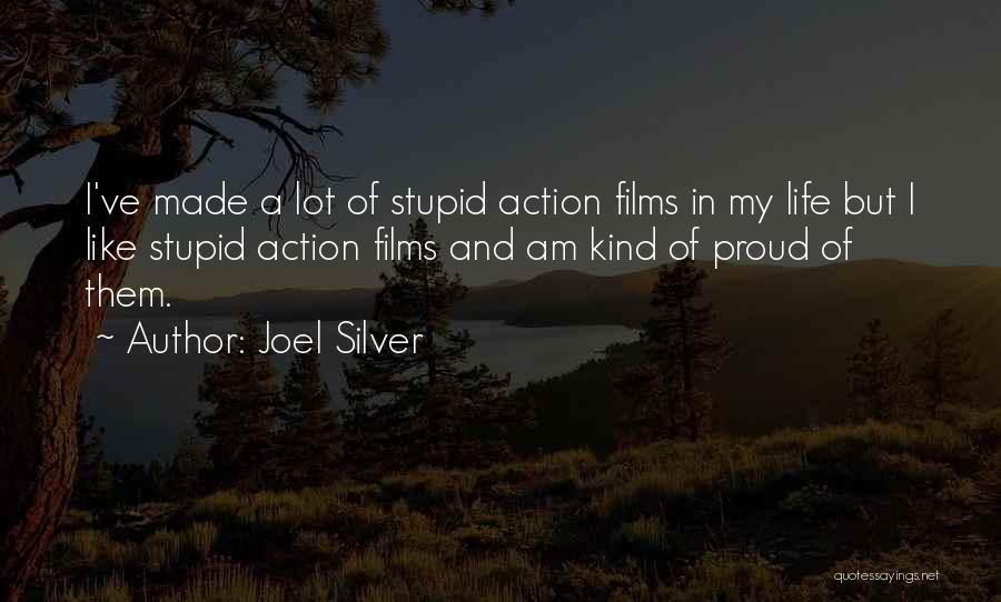 Joel Silver Quotes 194429