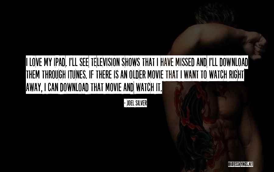 Joel Silver Quotes 2063585 Joel Silver Quotes 2063585