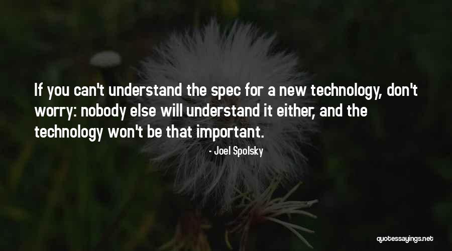 Joel Spolsky Quotes 1106192