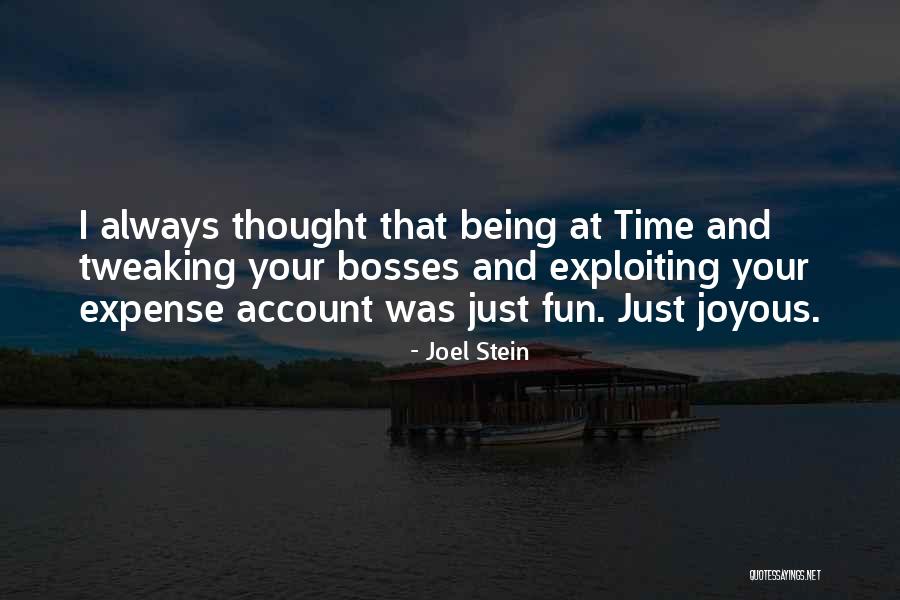 Joel Stein Quotes 1098664 Joel Stein Quotes 1098664