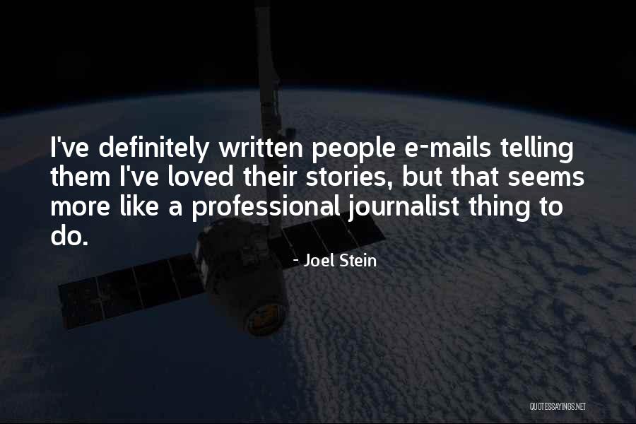 Joel Stein Quotes 1187764