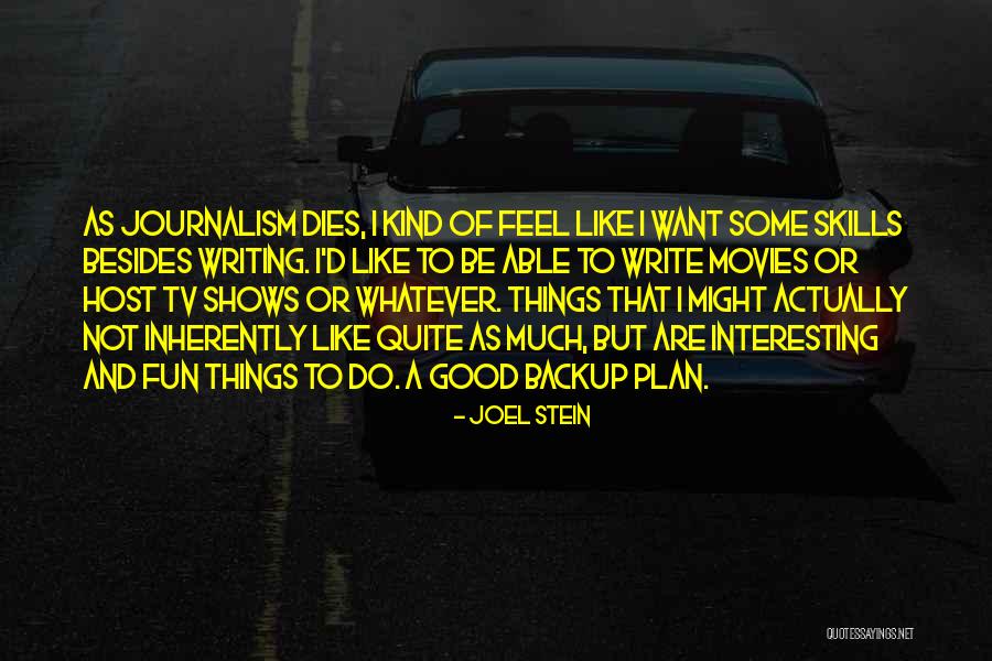 Joel Stein Quotes 1608457