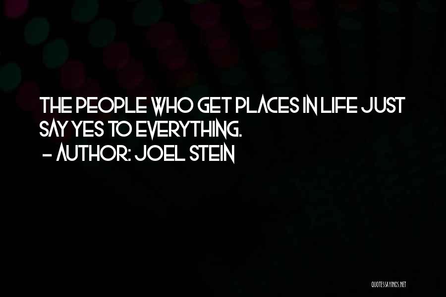 Joel Stein Quotes 284754