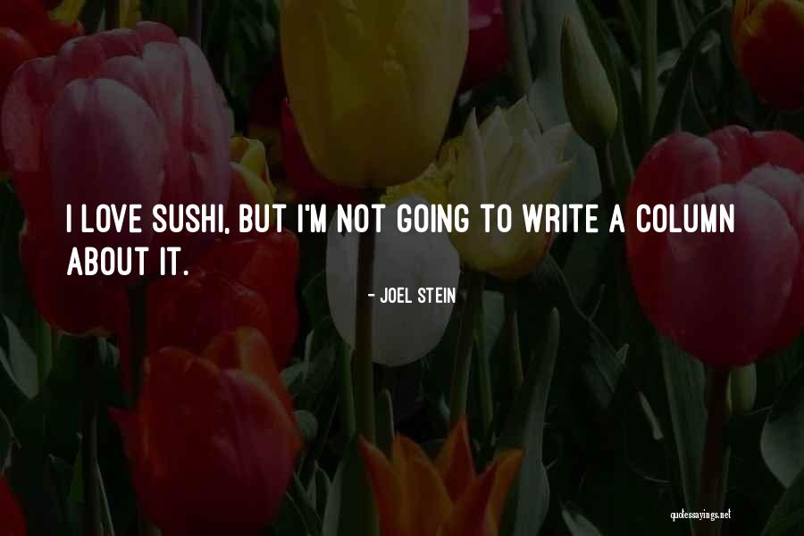 Joel Stein Quotes 431228 Joel Stein Quotes 431228