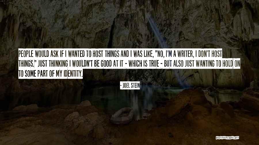 Joel Stein Quotes 632292 Joel Stein Quotes 632292