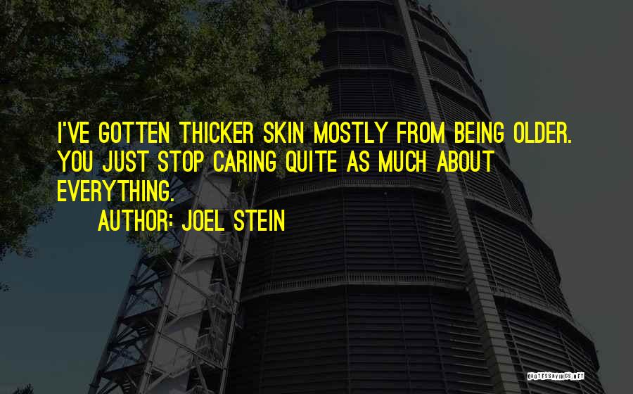 Joel Stein Quotes 803961