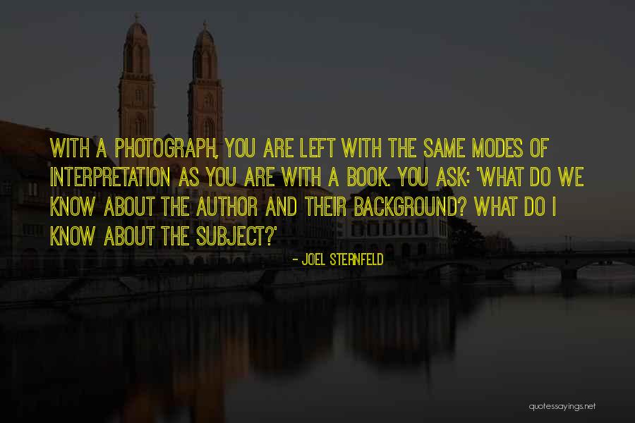 Joel Sternfeld Quotes 1036434