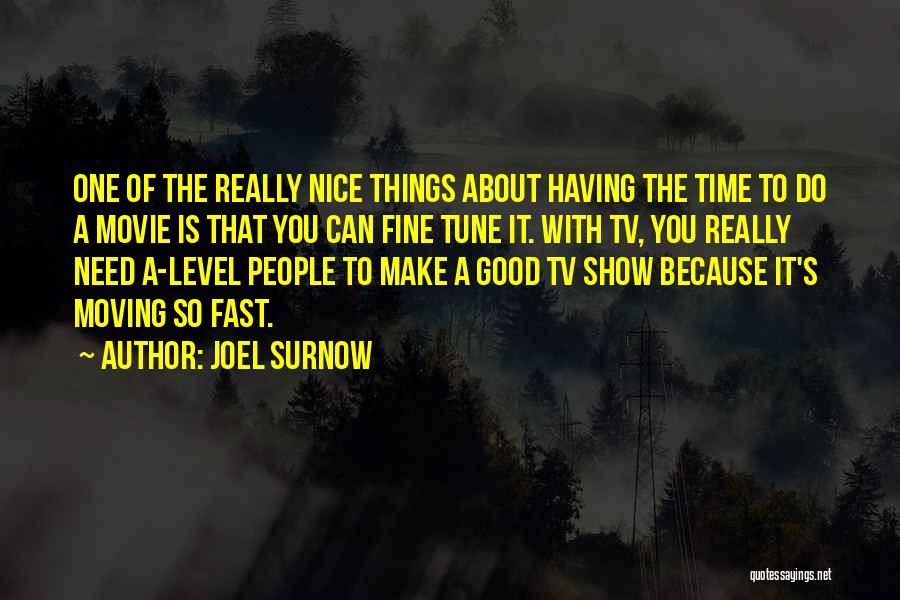 Joel Surnow Quotes 1500675 Joel Surnow Quotes 1500675