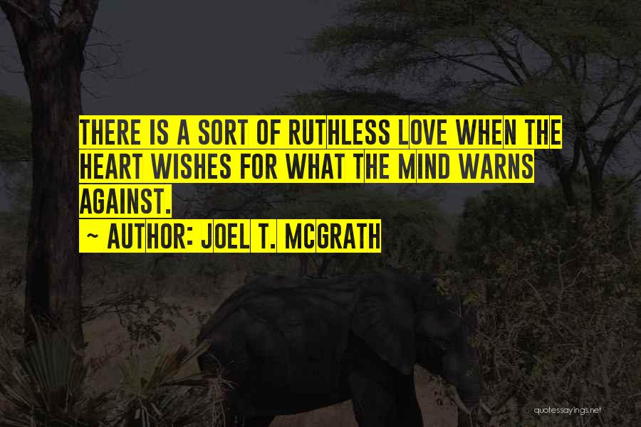 Joel T. McGrath Quotes 1803366