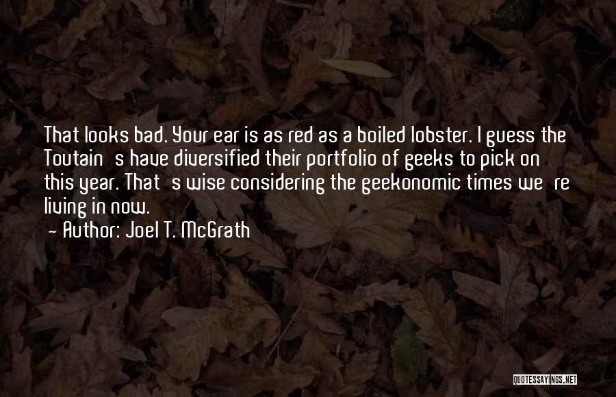 Joel T. McGrath Quotes 678201