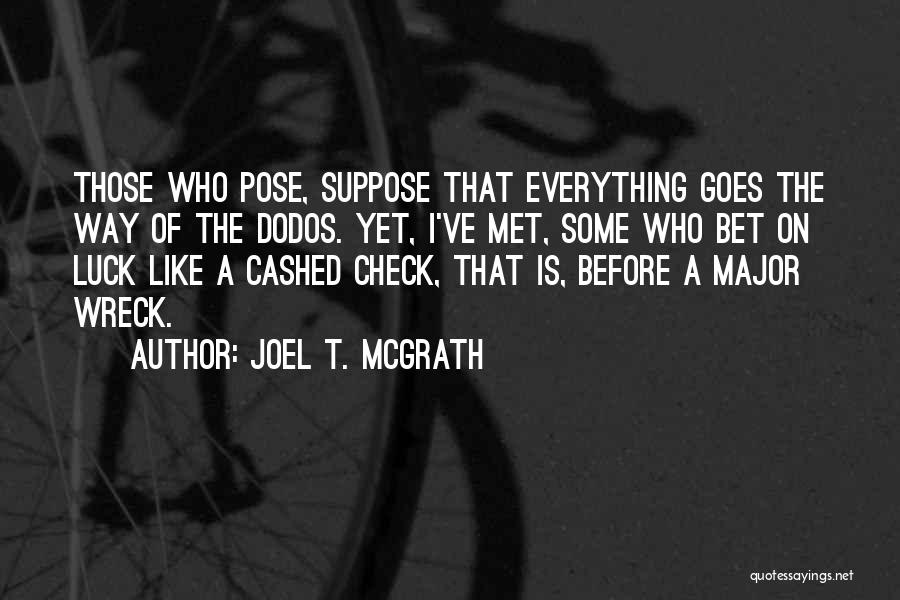 Joel T. McGrath Quotes 842547