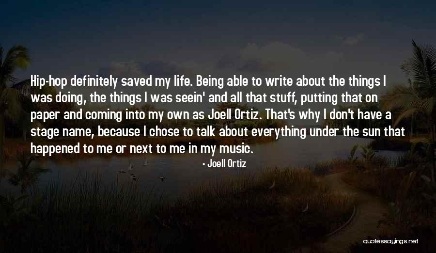 Joell Ortiz Quotes 524402