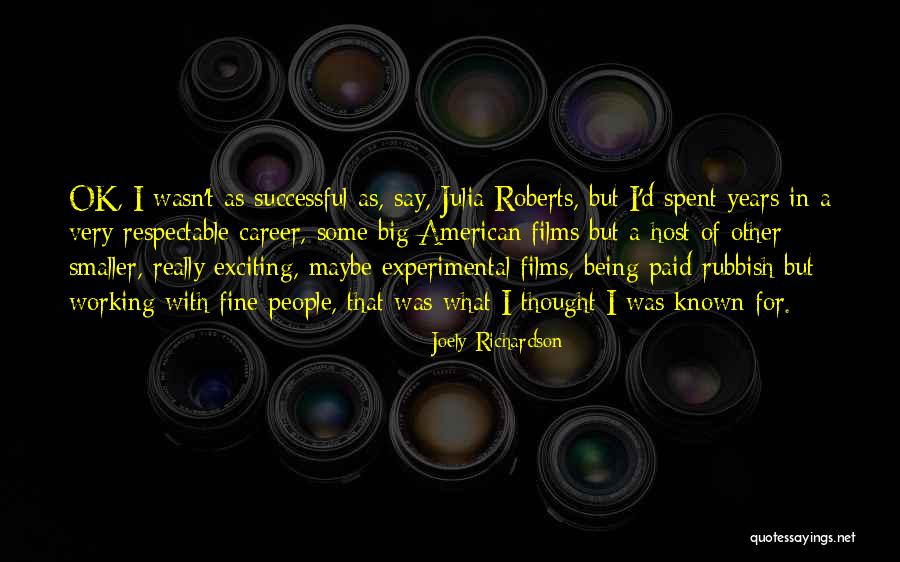 Joely Richardson Quotes 2027561 Joely Richardson Quotes 2027561
