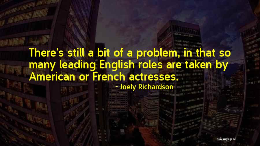 Joely Richardson Quotes 579417