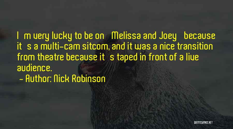 Joey And Melissa Quotes By Nick Robinson