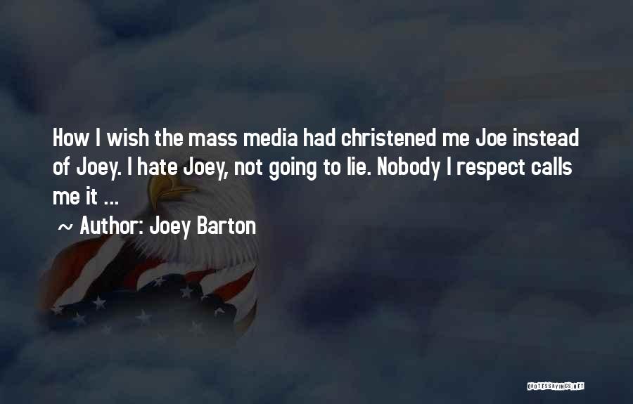 Joey Barton Quotes 370592