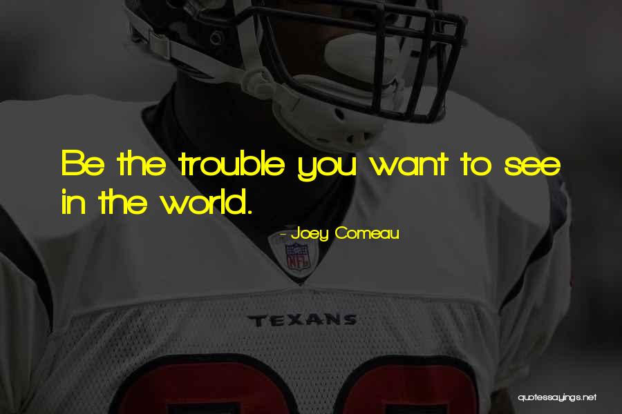Joey Best Quotes By Joey Comeau Joey Best Quotes By Joey Comeau