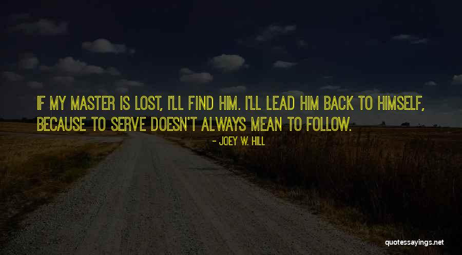 Joey Best Quotes By Joey W. Hill Joey Best Quotes By Joey W. Hill
