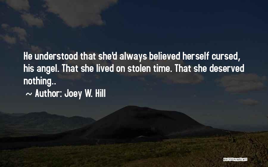 Joey Best Quotes By Joey W. Hill