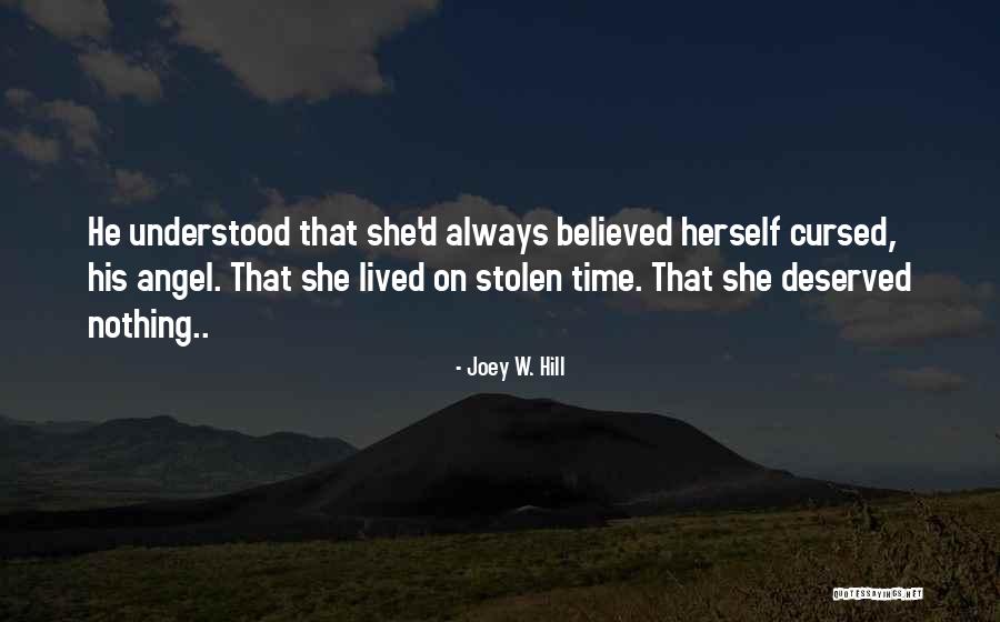 Joey Best Quotes By Joey W. Hill