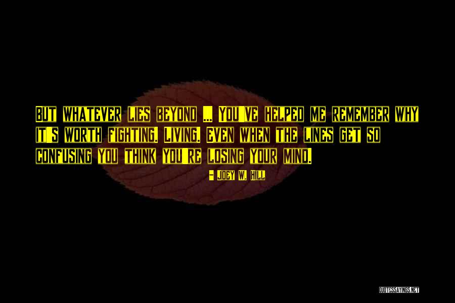Joey Best Quotes By Joey W. Hill Joey Best Quotes By Joey W. Hill