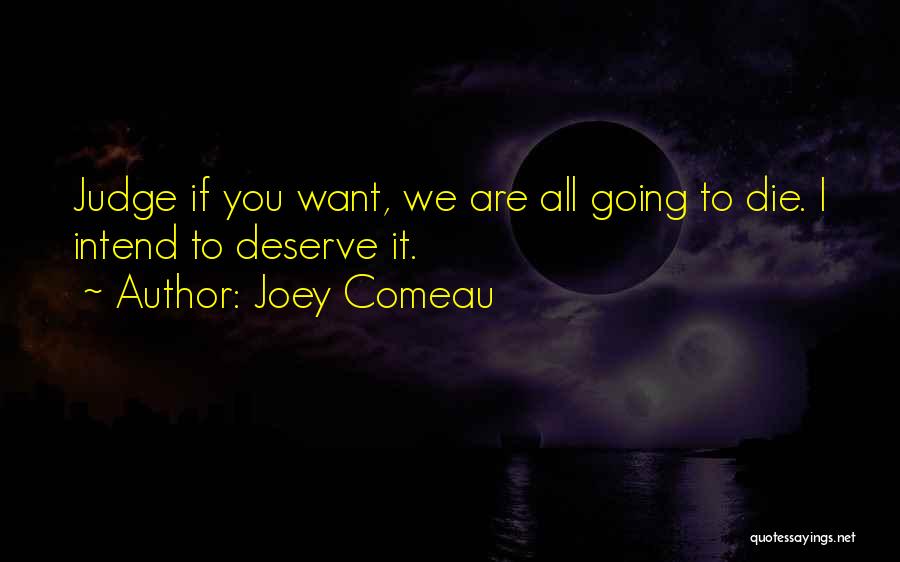 Joey Comeau Quotes 1953693