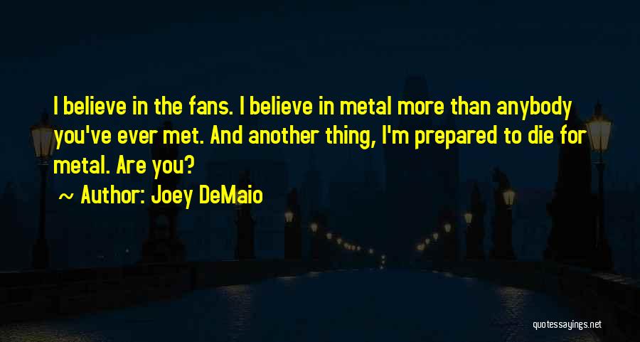 Joey DeMaio Quotes 1864691