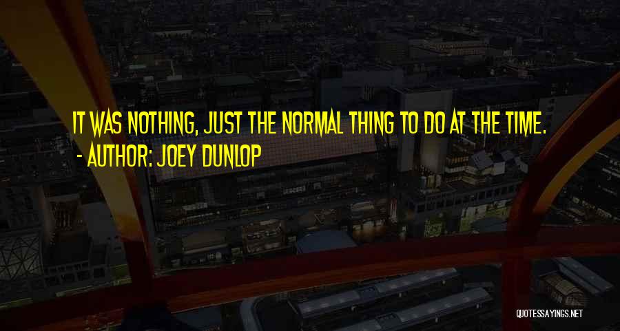 Joey Dunlop Quotes 863912