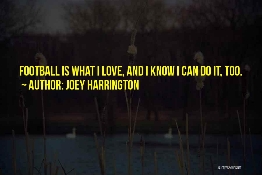 Joey Harrington Quotes 1326752