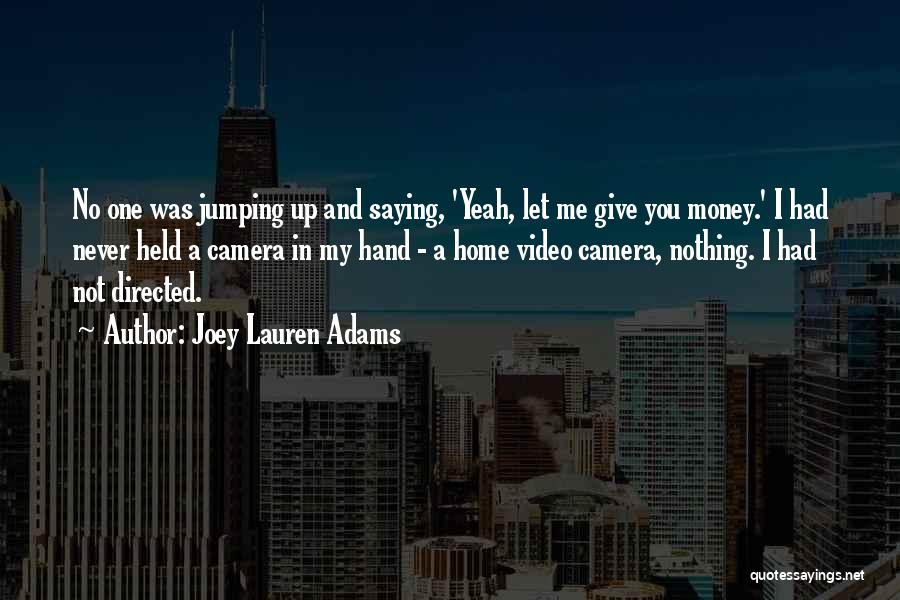 Joey Lauren Adams Quotes 1051025